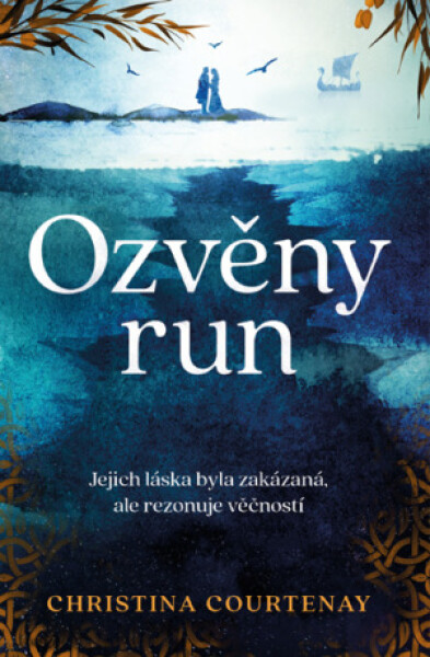 Ozvěny run - Christina Courtenay - e-kniha