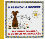 Pejskovi kočičce Jak hráli divadlo co bylo na Mikuláše