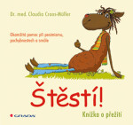 Štěstí! - Claudia Cross–Müller
