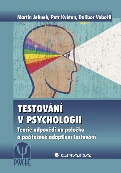 Testování v psychologii - Martin Jelínek