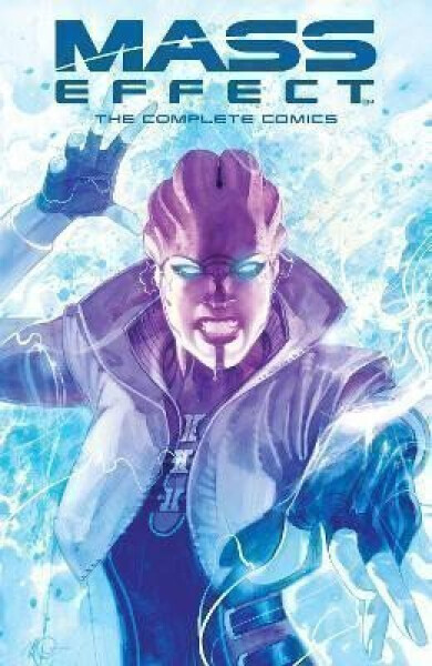 Mass Effect: The Complete Comics - Mac Walters