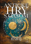 Antické hry s časom - Michal Habaj