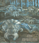 Příběhy hravé a dravé - Xénie Hoffmeisterová