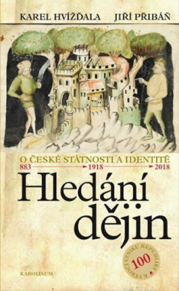 Hledání dějin - Karel Hvížďala, Jiří Přibáň
