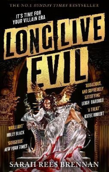 Long Live Evil - Sarah Rees Brennan