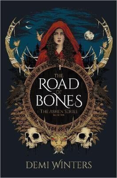 The Road of Bones: The Ashen Series, Book One - Demi Winters