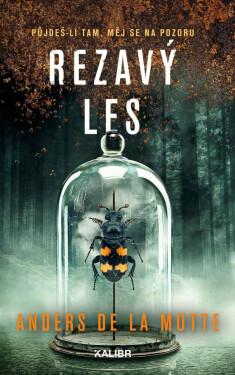 Rezavý les - Anders de la Motte