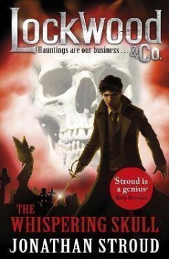 Lockwood Co: The Whispering Skull: Book 2 - Jonathan Stroud