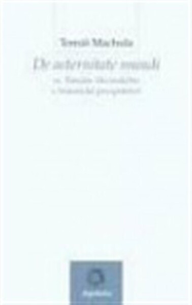 De aeternitate mundi sv. Tomáše Akvinského - Tomáš Machula