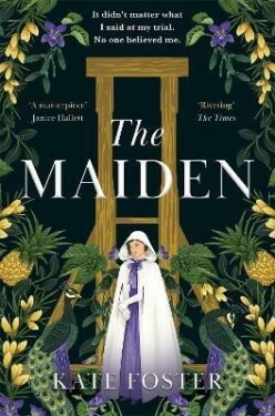 The Maiden: Winner of the Bloody Scotland Crime Debut of the Year 2023 - Kate Foster