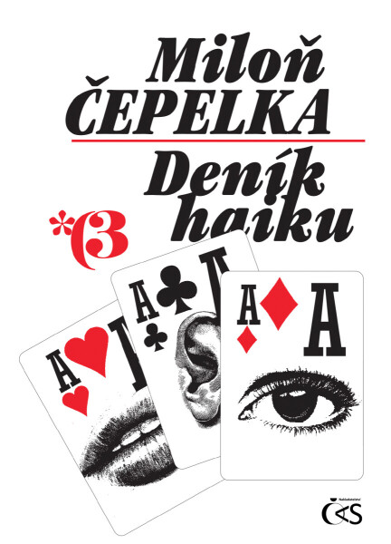 Deník haiku 3 - Miloň Čepelka, Josef Snětivý