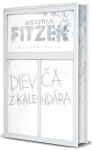 Dievča z kalendára - Sebastian Fitzek