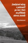 Zeměpisné názvy pohraničí po roce 1945 na příkladu okresu Jeseník Tereza Klemensová