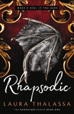 Rhapsodic (The Bargainers 1), 1. vydání - Laura Thalassa