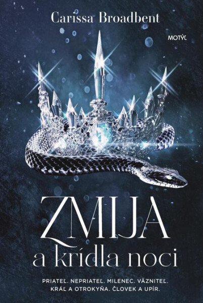 Zmija a krídla noci - Carissa Broadbent