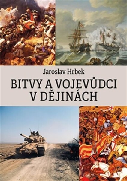 Bitvy vojevůdci dějinách Jaroslav Hrbek