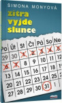 Zítra vyjde slunce - Simona Monyová