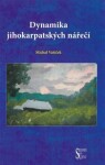 Dynamika jihokarpatských nářečí Michal Vašíček