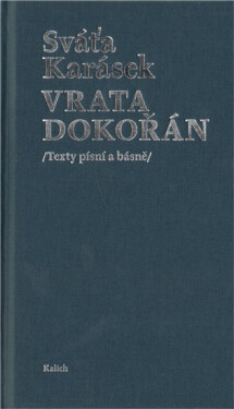 Vrata dokořán /Texty písní básně/ Karásek