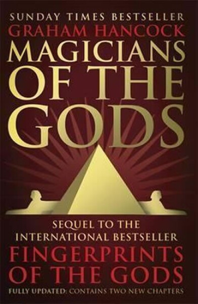 Magicians of the Gods, 1. vydání - Graham Hancock
