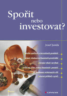 Spořit nebo investovat? - Josef Janda