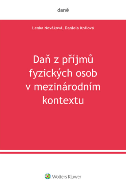 Daň z příjmů fyzických osob v mezinárodním kontextu - Daniela Králová, Lenka Nováková - e-kniha