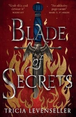 Blade of Secrets: Book 1 of the Bladesmith Duology - Tricia Levenseller