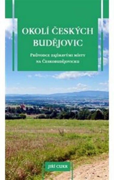 Okolí Českých Budějovic Jiří Cukr