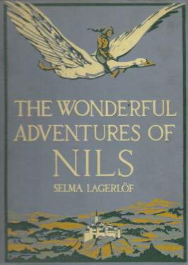 The Wonderful Adventures of Nils - Selma Lagerlöf