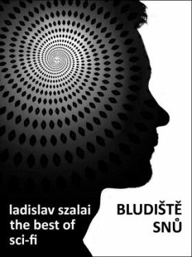 Bludiště snů - Ladislav Szalai - e-kniha