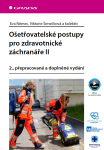 Ošetřovatelské postupy pro zdravotnické záchranáře II - kolektiv autorů, Eva Němec, Viktorie Šimečková