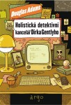 Holistická detektivní kancelář Dirka Gentlyho Douglas Adams