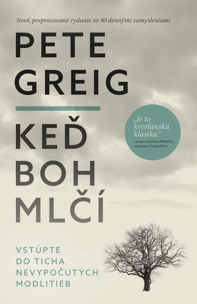 Keď boh mlčí - Pete Greig