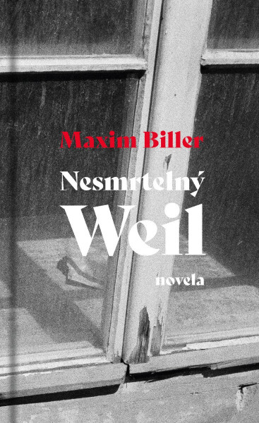 Nesmrtelný Weil - novela - Maxim Biller