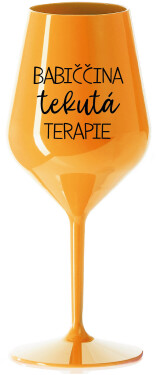 BABIČČINA TEKUTÁ TERAPIE oranžová nerozbitná sklenice na víno 470 ml
