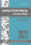 Souvislý účetní příklad s účetními doklady 2023 - Pavel Štohl