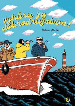 Vzhůru za dobrodružstvím! - Alexis Nolla