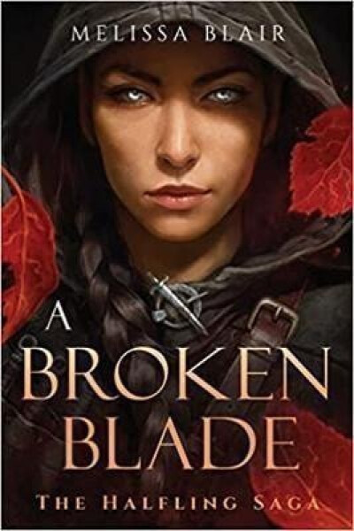 A Broken Blade - Melissa Blair