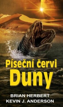 Píseční červi Duny - Kevin James Anderson, Brian Herbert - e-kniha