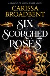Six Scorched Roses