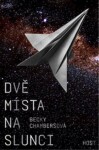 Dvě místa na slunci Becky Chambersová