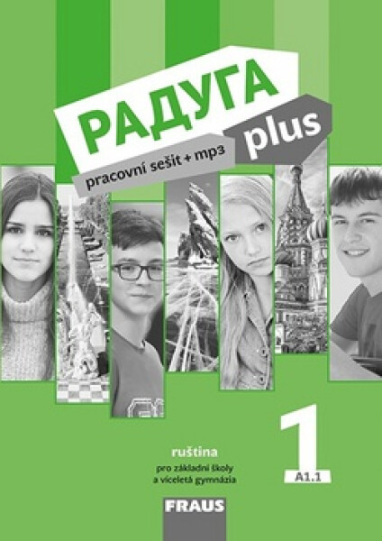 Raduga plus 1 pro ZŠ a víceletá gymnázia - Pracovní sešit - Stanislav Jelínek