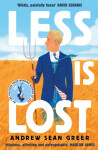Less is Lost Andrew Sean Greer