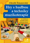 Hry hudbou techniky muzikoterapie Zdeněk Šimanovský