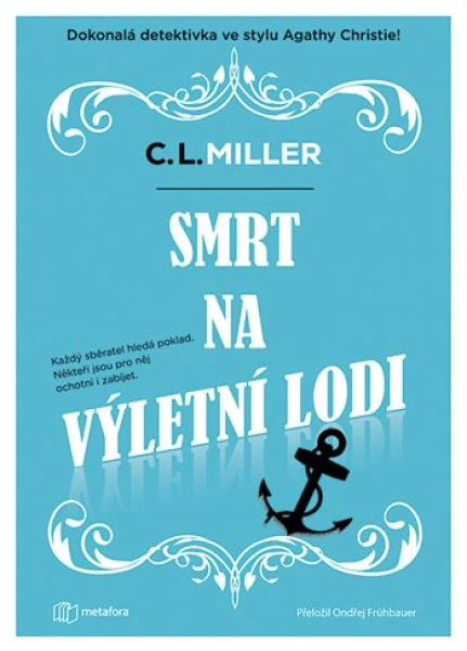 Kniha: Smrt na výletní lodi od Miller C.L.