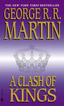 A Clash of Kings - George Raymond Richard Martin