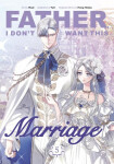 Father, I Don´t Want This Marriage, Vol. 5 - Heesu Hong