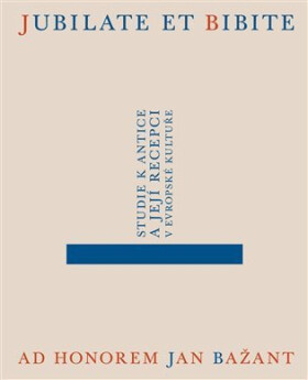 Jubilate et bibite. Studie antice Jakub Čechvala,