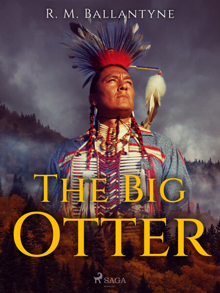 The Big Otter - R. M. Ballantyne