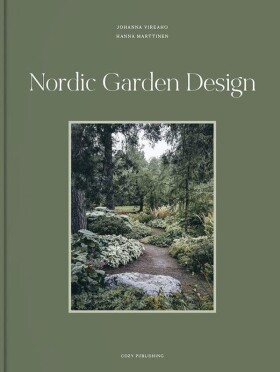 Kniha Nordic Garden Design - Johanna Vireaho, zelená barva, papír